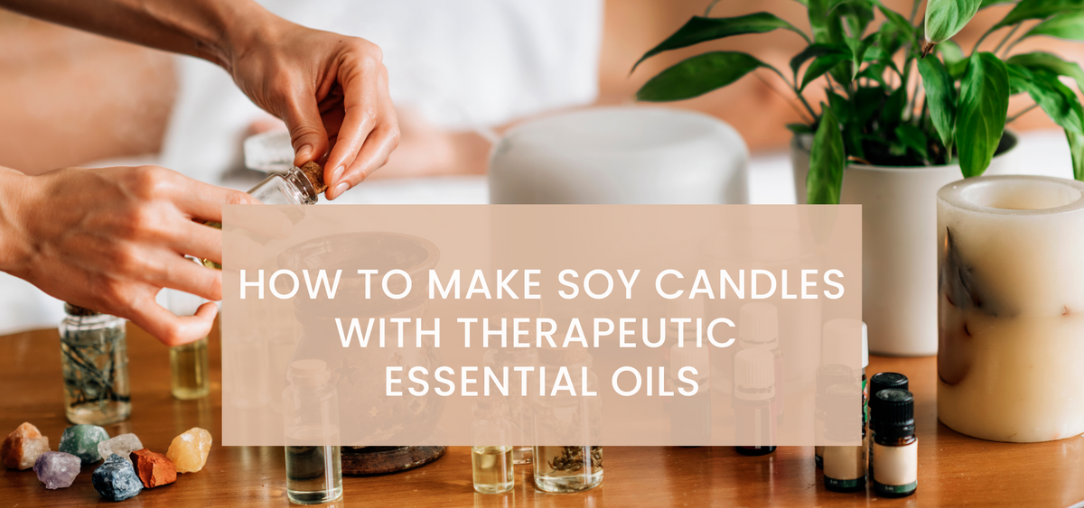 How to Make Soy Candles With Therapeutic Essential Oils